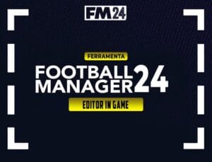 Editor In Game FM24 –  (Apenas Steam)